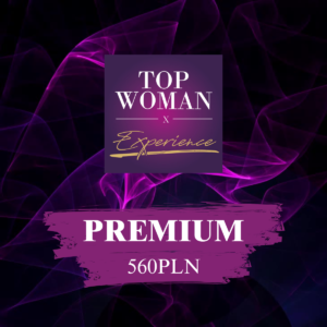 Bilet premium - Konferencja inspiracyjna Top Woman Experience