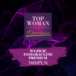 Bilety premium dla 10 osób + 1 gratis - Konferencja Top Woman Experience